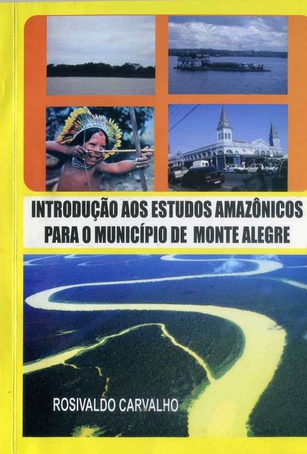 Introdução aos estudos amazônicos para o município de Monte Alegre